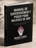 Manual de Supervivencia y Poder para Mujeres de Hoy